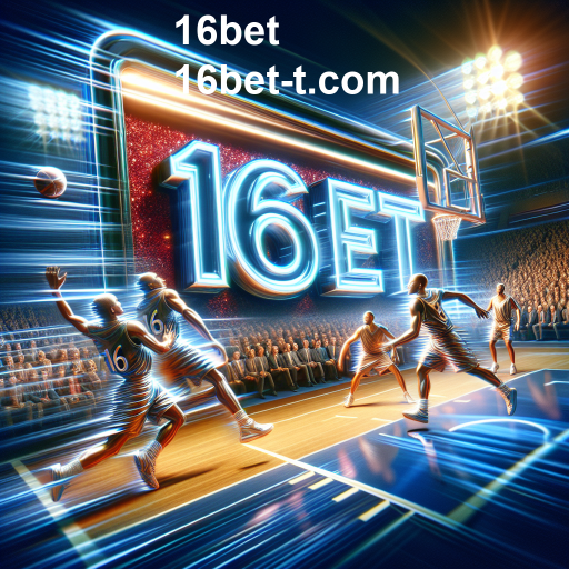 Apostas em Basquete: Emoção e Estratégia no 16bet